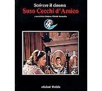 Suso Cecchi D'Amico. Scrivere il cinema