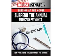 Suspend The Annual Medicare Payments (DVD) Nancy Pelosi Bob Good