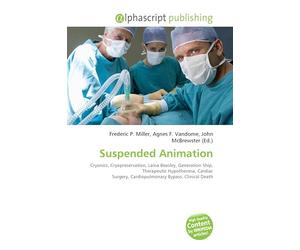 Suspended Animation: Cryonics, Cryopreservation, Laina Beasley, Generation Ship, Therapeutic Hypothermia, Cardiac Surgery, Cardiopulmonary Bypass, Clinical Death