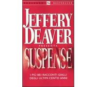 Suspense. I più bei racconti gialli degli ultimi cento anni