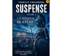 SUSPENSE LA STATUA DI ATENE