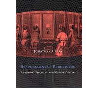 Jonathan Crary Suspensions of Perception (Tascabile) October Books