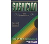 Suspicion: Bad Reflections - Book 2 (A Twisted Lakes Novel)