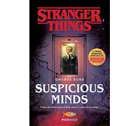 Suspicious Minds. Il primo romanzo ufficiale di Stranger Things