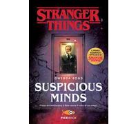 Suspicious Minds. Il primo romanzo ufficiale di Stranger Things