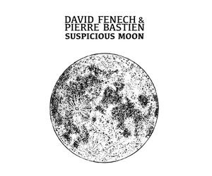 Suspicious Moon (1 CD Audio) - David Fenech & Pierre Bastien (Audio Cd)