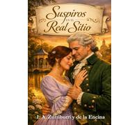 Suspiros en el Real Sitio: El Expediente Zurriburri III
