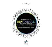 Sussidiario dei DevAnimaLi: Dialoghi con lo Spirito di 20 animali: 2