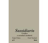 Sussidiario. Grafica e caratteri moderni - [Electa Mondadori]