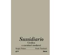 Sussidiario. Grafica e caratteri moderni - [Electa Mondadori]