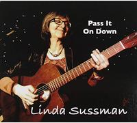 Sussman, Linda - Pass It On Down