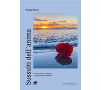Sussulti dell'anima - Serio Anna