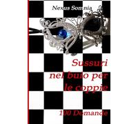 Sussuri nel buio per le coppie: 100 Domande