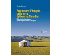 Sussurrare il Vangelo nella terra dell'eterno cielo blu. Per un dialogo pr...