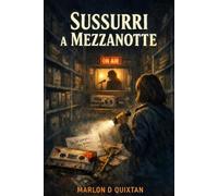 Sussurri a Mezzanotte: Un amore tra voci, segreti e prove