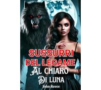Sussurri Del Legame Al Chiaro Di Luna
