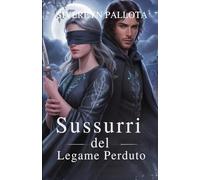 Sussurri del legame perduto: La maledizione del lupo reincarnato e il segreto della cieca Luna