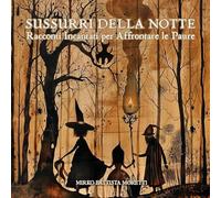 Sussurri della notte. Racconti incantati per affrontare le paure