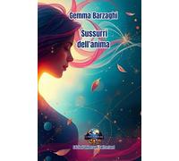 Sussurri dell'anima: Poesie