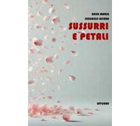 Sussurri e petali