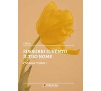 Sussurri il vento il tuo nome