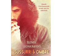 Sussurri & ombre di Ilenia Leonardini, 2019, Youcanprint