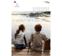 Sussurro insolito d'amore e di fiducia. Nuova ediz.