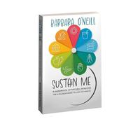 Sustain Me, libro di rimedi erboristici e libro di medicine di Barbara O'Neill, L'Enciclopedia della medicina di erbe, regali per gli amanti dei libri per gli amanti del benessere della famiglia