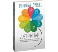 Sustain Me - Un libro di rimedi a base di erbe e medicina di erbe per rimedi erboristici L'enciclopedia della medicina di erbe libro per il benessere quotidiano regalo per amici familiari