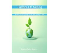 Sustaina Life: Building an Eco-Friendly Future, One Choice at a Time