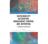 Sustainability Accounting, Management Control and Reporting: A European Perspective