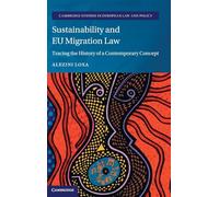 Sustainability and Eu Migration Law: Tracing the History of a Contemporary Concept
