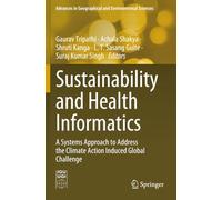 Sustainability and Health Informatics: A Systems Approach to Address the Climate Action Induced Global Challenge