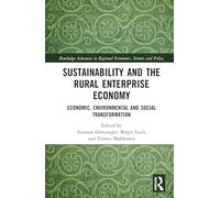 Sustainability and the Rural Enterprise Economy: Economic, Environmental and Social Transformation