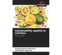 Sustainability applied to nutrition: Full use of food