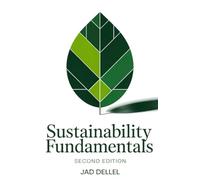 Sustainability Fundamentals: A Professional's Guide to ESG, Climate Action, and the Green Economy