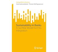 Sustainability in Banks: A Six-pillar Model for Esg Integration