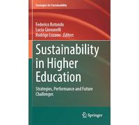 Sustainability in Higher Education: Strategies, Performance and Future Challenges