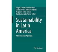 Sustainability in Latin America: A Bioeconomic Approach