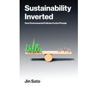 Sustainability Inverted: How Environmental Policies Control People