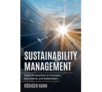 Sustainability Management: Global Perspectives on Concepts, Instruments, and Stakeholders