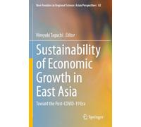 Sustainability of Economic Growth in East Asia: Toward the Post-COVID-19 Era