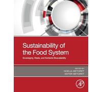 Sustainability of the Food System: Sovereignty, Waste, and Nutrients Bioavailability