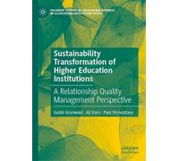Sustainability Transformation of Higher Education Institutions: A Relationship Quality Management Perspective