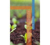 Sustainable Agriculture Finance Solutions: Supporting Sustainable Agriculture Through Green Finance, Regenerative Agriculture, Food Security, Climate Change Solutions, and Carbon Markets