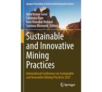 Sustainable and Innovative Mining Practices: International Conference on Sustainable and Innovative Mining Practices 2023