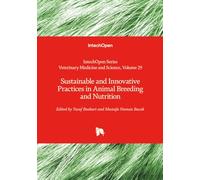 Sustainable and Innovative Practices in Animal Breeding and Nutrition