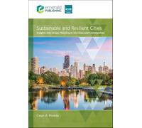 Sustainable and Resilient Cities: Insights into Urban Planning in US Cities and Communities