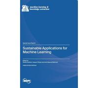 Sustainable Applications for Machine Learning