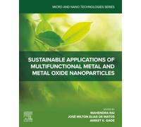 Sustainable Applications of Multifunctional Metal and Metal Oxide Nanoparticles